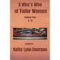 A Who's Who of Tudor Women: G-O - Paperback