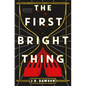 The First Bright Thing - Paperback