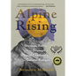 Alpine Rising: Sherpas, Baltis, and the Triumph of Local Climbers in the Greater Ranges - Hardcover