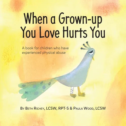 When a Grown-up You Love Hurts You - Paperback