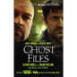 Ghost Files: The Collected Cases from Ghost Hunting and Seeking Spirits - Paperback