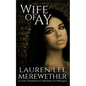 Wife of Ay: A Lost Pharaoh Chronicles Prequel - Paperback