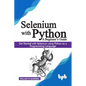 Selenium with Python - A Beginner's Guide: Get started with Selenium using Python as a programming language - Paperback