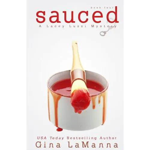 Lacey Luzzi: Sauced: A humorous, cozy mystery! - Paperback