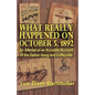 What Really Happened on October 5, 1892: An Attempt at an Accurate Account of the Dalton Gang and Coffeyville - Paperback
