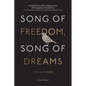 Song of Freedom, Song of Dreams - Hardcover