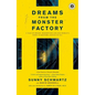 Dreams from the Monster Factory: A Tale of Prison, Redemption and One Woman's Fight to Restore Justice to All - Paperback