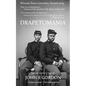 Drapetomania: or, the narrative of Cyrus Tyler and Abednego Tyler, lovers - Paperback
