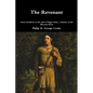 The Revenant - Some Incidents in the Life of Hugh Glass, a Hunter of the Missouri River - Paperback