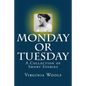 Monday or Tuesday: A Collection of Short Stories - Paperback