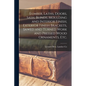 Lumber, Laths, Doors, Sash, Blinds, Moulding and Interior Finish, Exterior Finish Brackets, Sawed and Turned Work and Pressed Wood Ornaments, etc. - Paperback