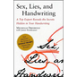 Sex, Lies, and Handwriting: A Top Expert Reveals the Secrets Hidden in Your Handwriting - Paperback