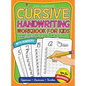 Cursive Handwriting Workbook For Kids Beginners: A Beginner's Practice Book For Tracing And Writing Easy Cursive Alphabet Letters And Numbers - Hardcover