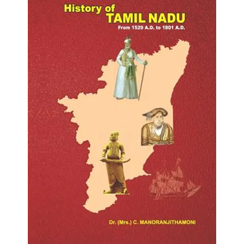 History of Tamil Nadu: From 1529 A.D. to 1801 A.D. - Paperback