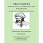 Abu Nuwas: ARABIC'S GREAT, CONTROVERSIAL POET Selected Poems: (Large Print & Large Format Edition) - Paperback