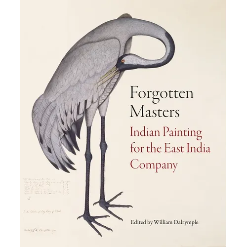 Forgotten Masters: Indian Painting for the East India Company - Hardcover
