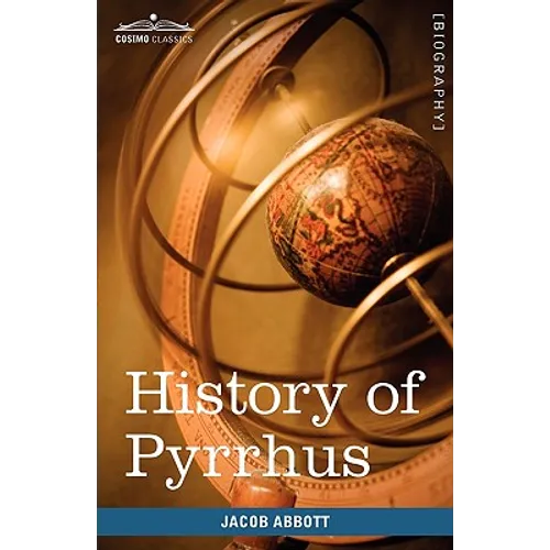 History of Pyrrhus: Makers of History - Paperback