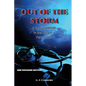 Out of the Storm: A Story of PTSD in the Life of a Paramedic - Paperback