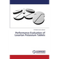 Performance Evaluation of Losartan Potassium Tablets - Paperback