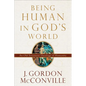 Being Human in God's World: An Old Testament Theology of Humanity - Paperback