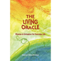 The Living Oracle: Wisdom & Divination for Everyday Life - Paperback