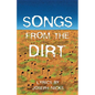 Songs From The Dirt - Paperback