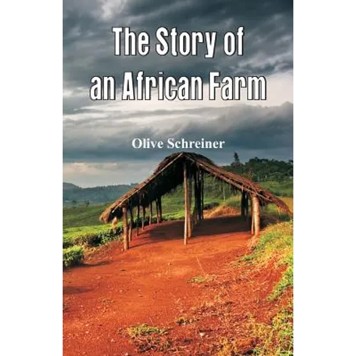 The Story of an African Farm - Paperback
