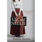 Liz and Nellie: Nellie Bly and Elizabeth Bisland's Race Around the World in Eighty Days - Paperback