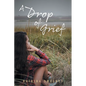 A Drop of Grief - Paperback