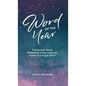 Word of the Year: True Stories About Intentional Living Using the Power of a Single Word - Hardcover
