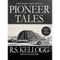 Pioneer Tales: Clark Ruppe Legacy, Book 2: Clark Ruppe Legacy, Book 2 - Hardcover