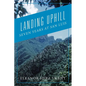 Landing Uphill: Seven Years at San Luis - Paperback