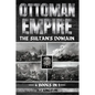 Ottoman Empire: The Sultan's Domain - Paperback