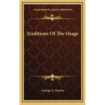 Traditions Of The Osage - Hardcover