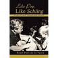 Like Pop, Like Schling: A Life of Travel, Tragedy, and Triumph - Paperback