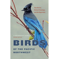 Birds of the Pacific Northwest: A Photographic Guide - Paperback