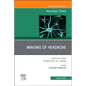 Imaging of Headache, an Issue of Neurologic Clinics: Volume 40-3 - Hardcover