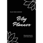 Blog Planner: Bloggers Design, Plan, & Create Using Content Strategy Planning, Creating Social Media Post, Blogger Gift, Journal - Paperback