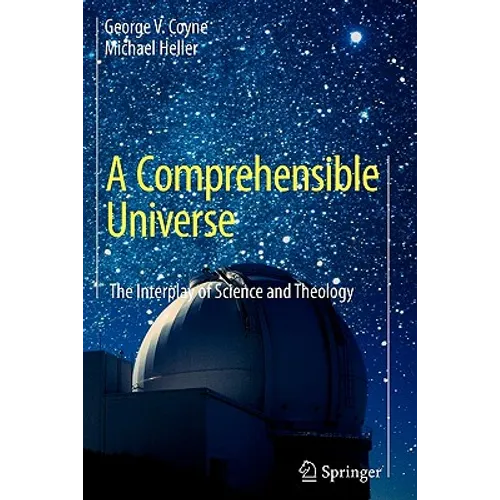 A Comprehensible Universe: The Interplay of Science and Theology - Paperback