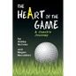 The Heart of the Game: A Coach's Journey - Paperback