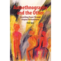 Autoethnography and the Other: Unsettling Power Through Utopian Performatives - Paperback