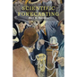 Scientific Forecasting: Its Methods and Application to Practical Business and to Stock Market Operations - Paperback