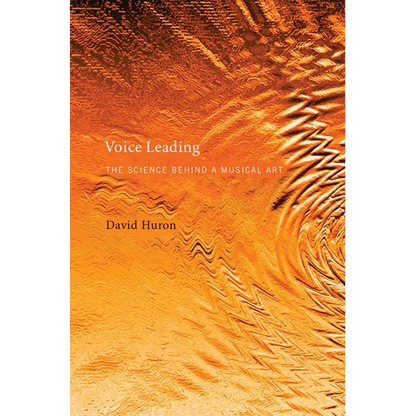 Voice Leading: The Science Behind a Musical Art - Paperback
