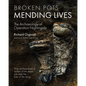 Broken Pots, Mending Lives: The Archaeology of Operation Nightingale - Hardcover