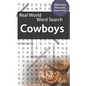 Real World Word Search: Cowboys - Paperback