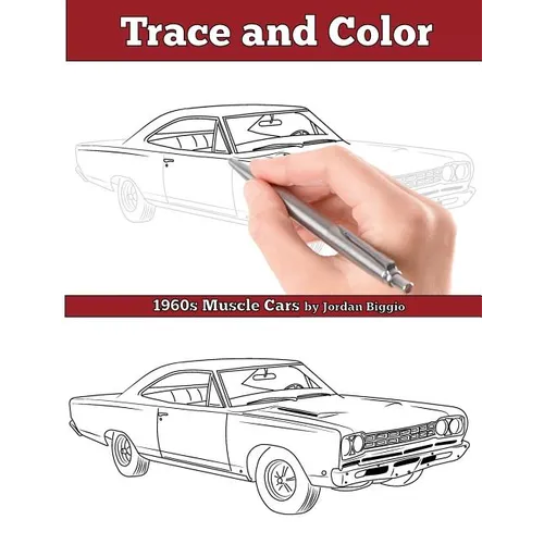 Trace and Color: 1960s Muscle Cars: Adult Activity Book - Paperback