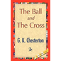 The Ball and the Cross - Hardcover