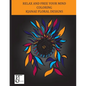 Kjanae Floral Designs: A Coloring Book Designed to Spark Creativity and Relax the Mind Featuring Beautiful Abstract Florals - Paperback