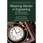 Retaining Women in Engineering: The Empowerment of Lean Development - Hardcover