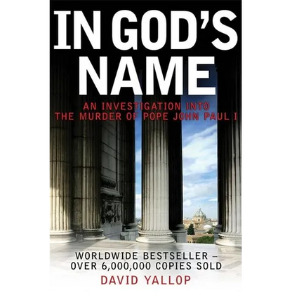 In God's Name: An Investigation Into the Murder of Pope John Paul I - Paperback
